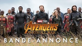 Avengers : Infinity War - Bande-annonce officielle (VF)