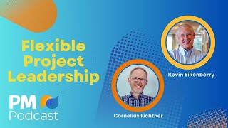 Flexible Project Leadership | Episode 527
