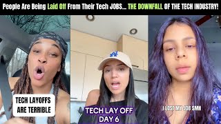 People Are Being Laid Off From Their Tech JOBS... THE DOWNFALL OF THE TECH INDUSTRY