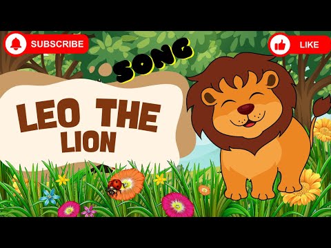 Leo the Lion | Fun Jungle Nursery Rhyme Song for Kids & Toddlers