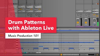 Music Production 101: Drum Programming & Patterns in Ableton Live | Berklee Online