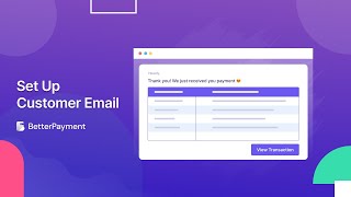 How To Set Up Customer Email Contents In Better Payment?