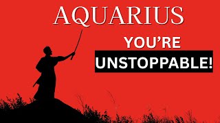 AQUARIUS. YOU ARE READY! THIS WILL CHANGE YOUR LIFE FOREVER!