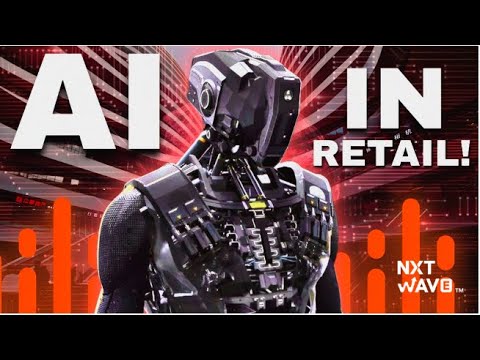Nxtwave CCBP 4.0 students- How Retail Industry is using Artificial Intelligence? | #ccbpacademy