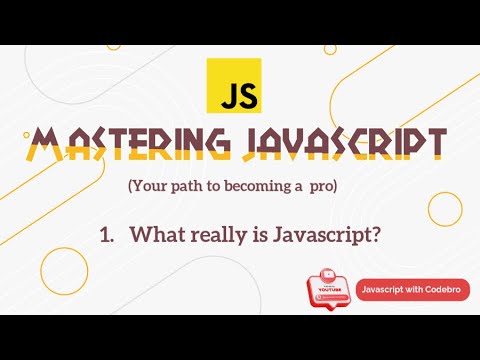 What is Javascript?  [Mastering Javascript]