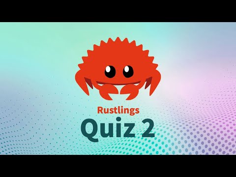 Rustlings 5.0 | Quiz 2 | Learn Rust Interactively