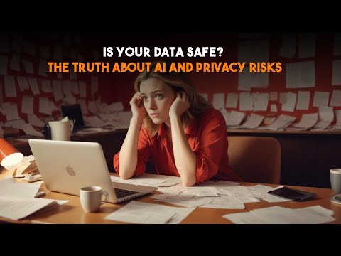 Is Your Data Really Safe? Uncover the Shocking Truth About AI and Privacy Risks! | AI X Tech