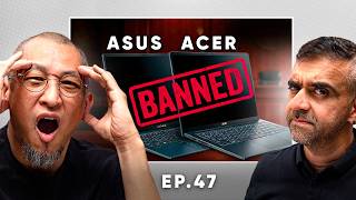 ASUS & Acer BANNED! + Pixel 10a Compromise? | What The Tech: EP.47