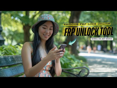 Online FRP Unlock Tool To Remove FRP Locks