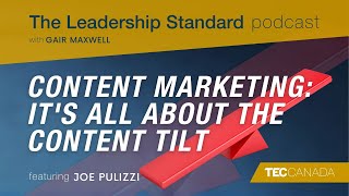 Content Marketing: It's All About the Content Tilt | Joe Pulizzi