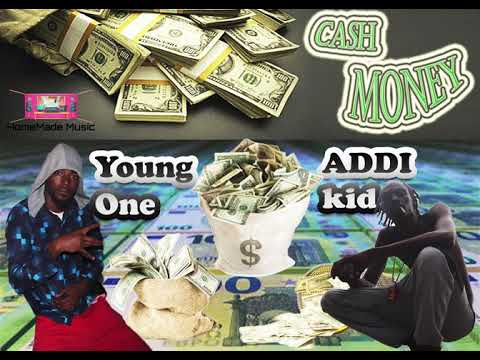 Addi Kid x Young One - Cash Money ((Official Song))