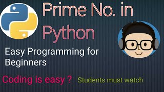 (7).Prime no.Program in Python for students.|| Python Tutorial For Beginners.|| MR.ProgHammer