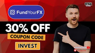 FundYourFX Review + 30% OFF Promo Code INVEST (Verified Offer)
