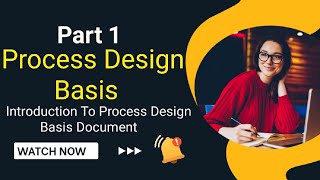 Introduction To Process Design Basis Document | Process Design Engineering For Chemical Engineers