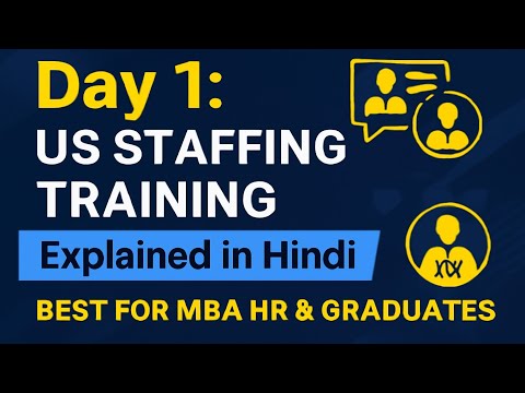 US Staffing Training Explained in Hindi | Best for MBA HR & Graduates
