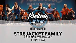 Str8jacket Family [FRONT ROW] | Prelude NorCal 2025 Adult Division | #PreludeNorCal2025