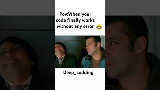 When your code finally works without any error😂😂❤️...#coding #likeandsubscribe #code #sharedlinks
