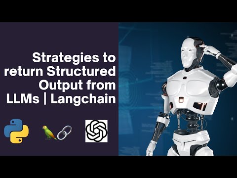 How-to: Return structured output from LLMs | Langchain | Strategies & Code Implementation