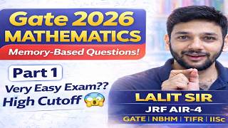 GATE 2026 Mathematics | Memory Based Questions | Real Exam Analysis | Lalit Sir | Part 1