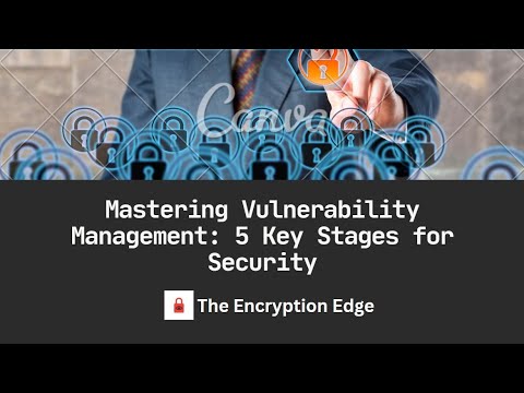5 Essential Stages of Vulnerability Management | Cybersecurity Best Practices Explained #management