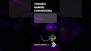 Variable Naming Conventions  | Python Shorts 11 | Python Tutorial | Deepak Radhakrishnan