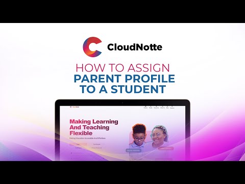 How to Assign a Parent to a Student on CloudNotte