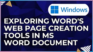 How To Explore Word's Web Page Creation Tools In a Microsoft Word Document-For Windows Computers