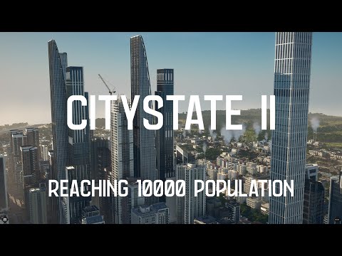 Citystate  2 | Reaching 10000 Population | CITYSTATE II | PC Gameplay