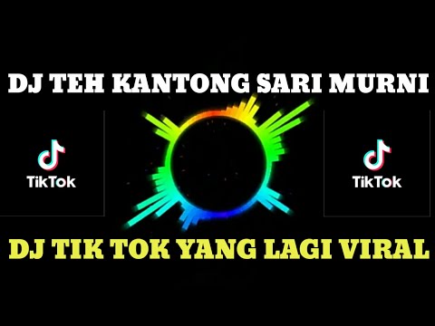 dj terbaru 2020 slow remix💃dj teh kantong sari murni dj full bass 2020 dj tiktok terbaru 2020