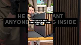 He wanted to keep his PC HIDDEN! 🤫