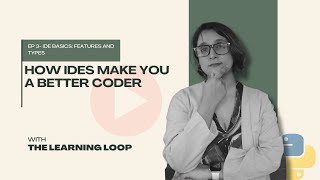 IDE Basics Explained | Features, Types & How IDEs Make You a Better Coder - Ep 3
