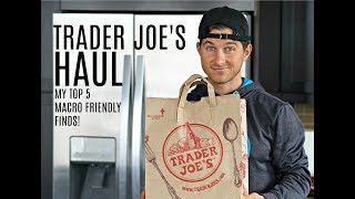 My Trader Joe's Top 5 Macro Friendly Finds!