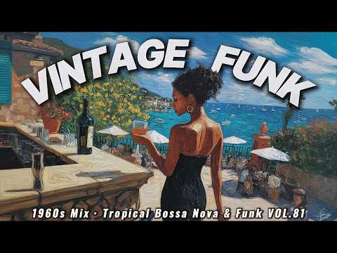 Where the Mediterranean wind takes you 🌊 60s Tropical Bossa Nova & Funk – TFD Vol.81