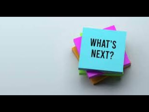 what's next ?