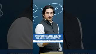 STUDYING ECONOMIC SURVEY FOR UPSC: KEY OBJECTIVES!