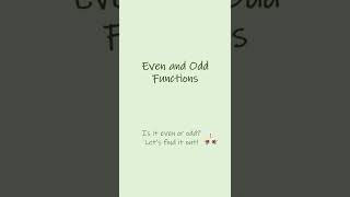 How Do We Know If A Function Is Even or Odd?