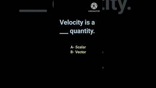 Physics trivia.  #youtubeshorts #physicsquiz #velocity #quiz #shorts