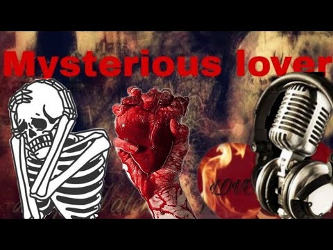 The mysterious lover is a story of horror and crime