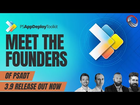Meet the founders of PowerShell App Deployment Toolkit