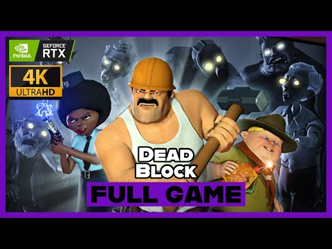 Dead Block | [PC] Full Gameplay Playthrough 4K60FPS (No Commentary)