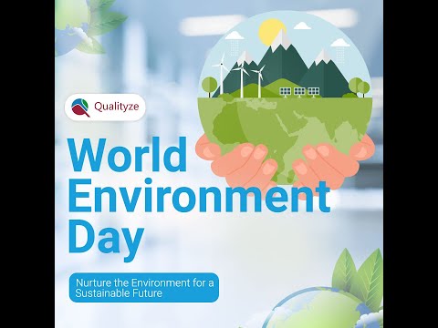 Nurture the Environment for a Sustainable Future - World Environment Day - Qualityze Inc