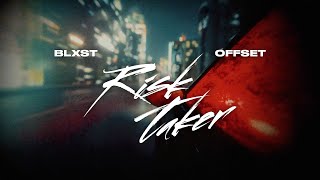 Blxst & Offset - Risk Taker (Visualizer)