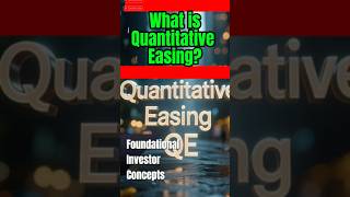 Quantitative Easing Explained in 1 Minute! #zerotostocks #abcsofinvesting #beginnerfinance