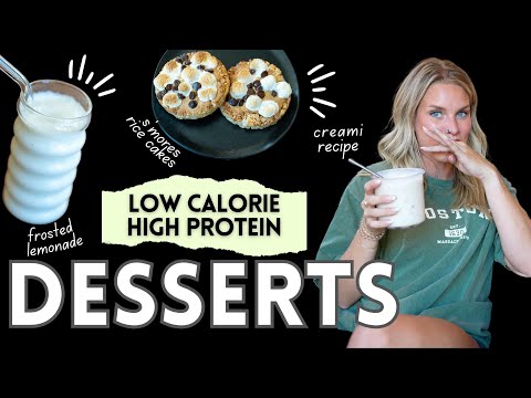 FAVORITE "HEALTHY" DESSERTS | easy low calorie, high protein recipes & top grocery store finds