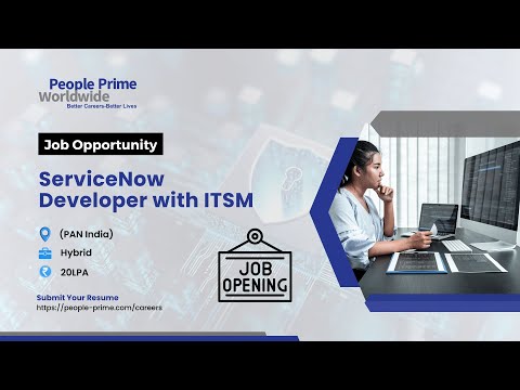 ServiceNow Jobs: ServiceNow Developer with ITSM Expertise | People Prime Worldwide