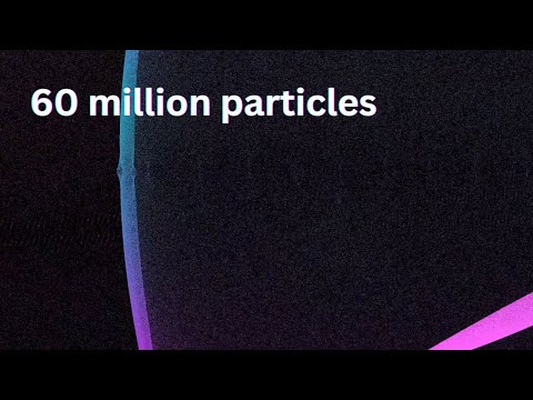 Simulating 60 000 000 Particles
