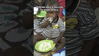 Feeding Half a Million in Niger Africa