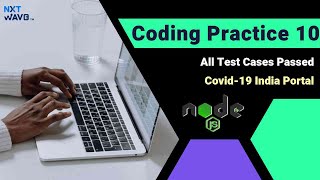 NXT WAVE CCBP 4.0 | Node JS | Covid-19 India Portal | Coding Practice 10 | Solution