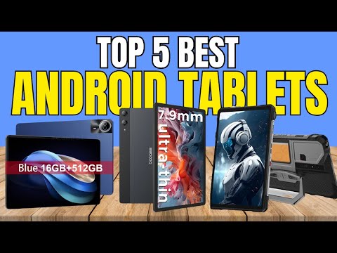 Best Android Tablet 2025 – Ultimate Buyer’s Guide!