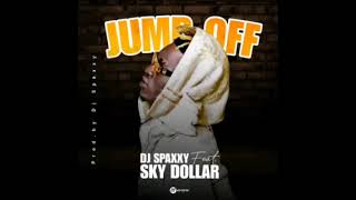 Sky - Dollar Jump Off (Prod by Dj Spaxxy) 2023
